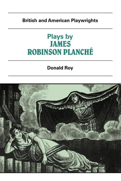 Plays by James Robinson Planche