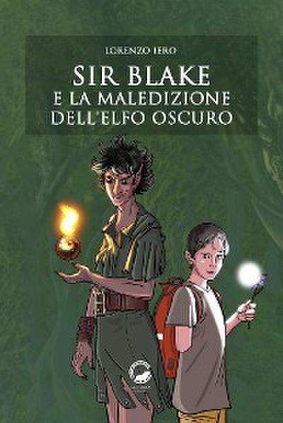 Sir Blake e la maledizione dell’Elfo Oscuro