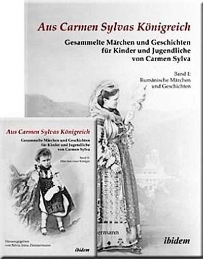 Aus Carmen Sylvas Königreich - Gesammelte Märchen und Geschichten für Kinder und Jugendliche, 2 Bde.
