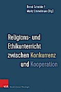 Religions- und Ethikunterricht zwischen Konkurrenz und Kooperation