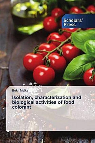 Isolation, characterization and biological activities of food colorant