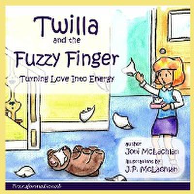Twilla and the Fuzzy Finger