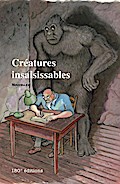 Créatures insaisissables