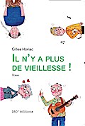 Il n’y a plus de vieillesse
