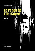 Le pendu de l’îlot sacré