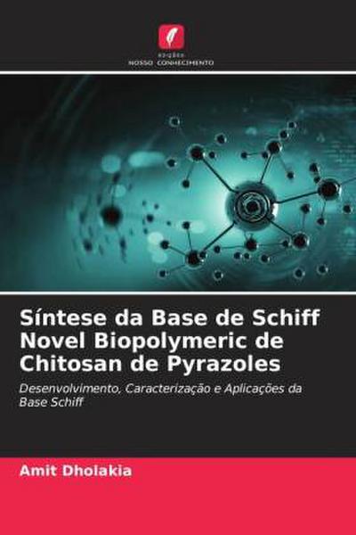 Síntese da Base de Schiff Novel Biopolymeric de Chitosan de Pyrazoles