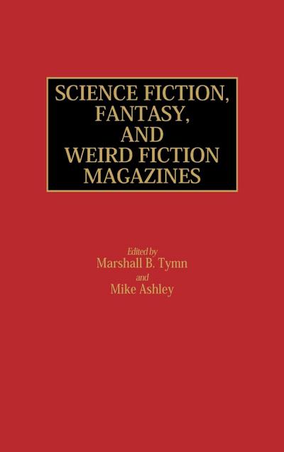 Science Fiction, Fantasy, and Weird Fiction Magazines