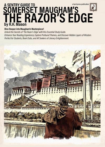 A Sentry Guide to Somerset Maugham’s The Razor’s Edge