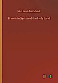 Travels in Syria and the Holy Land