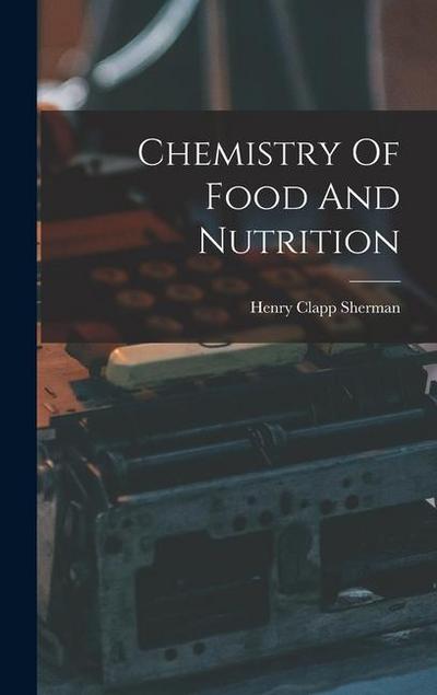 Chemistry Of Food And Nutrition