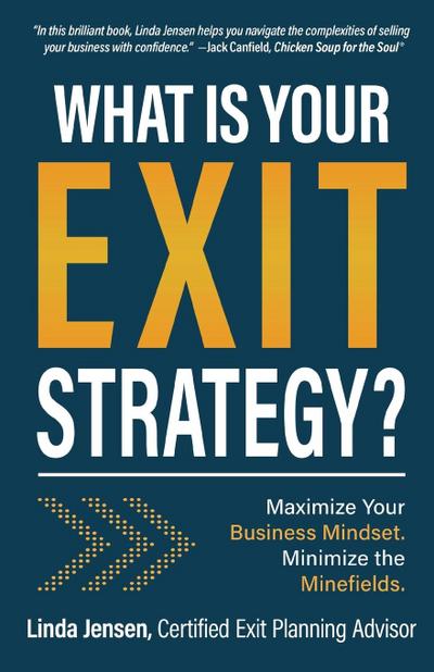 Jensen, L: What Is Your Exit Strategy