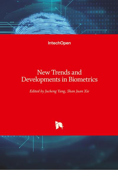 New Trends and Developments in Biometrics