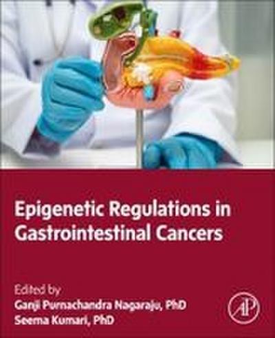 Epigenetic Regulations in Gastrointestinal Cancers
