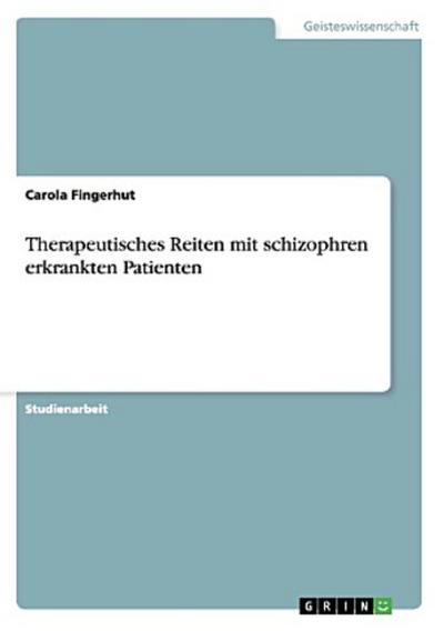 Therapeutisches Reiten mit schizophren erkrankten Patienten
