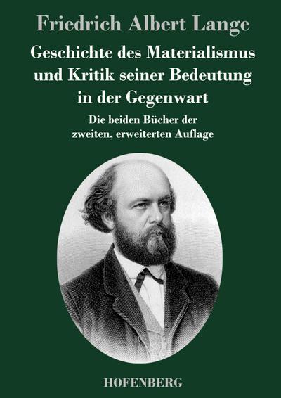 Geschichte des Materialismus und Kritik seiner Bedeutung in der Gegenwart