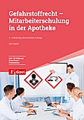 Gefahrstoffrecht - Mitarbeiterschulung in der Apotheke