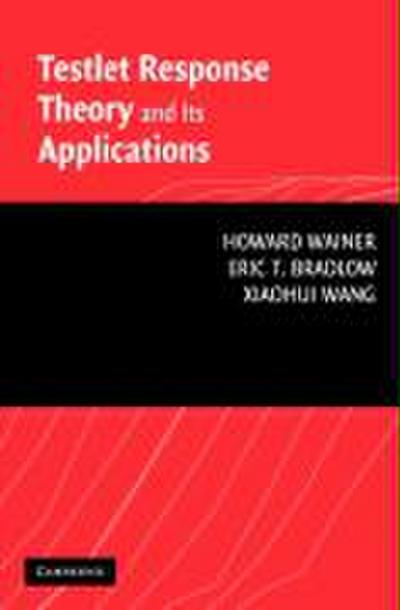Testlet Response Theory and Its Applications