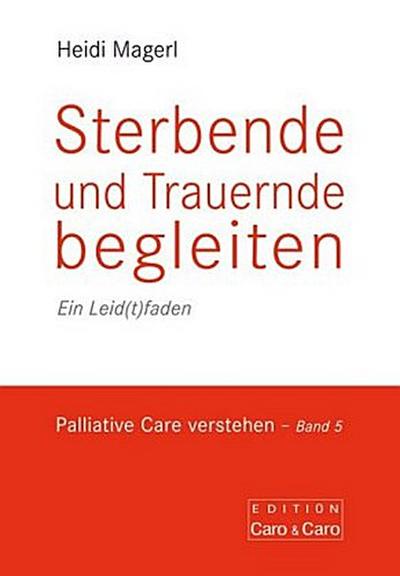 Sterbende und Trauernde begleiten