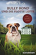 Bully Bond und die flotte Lotte