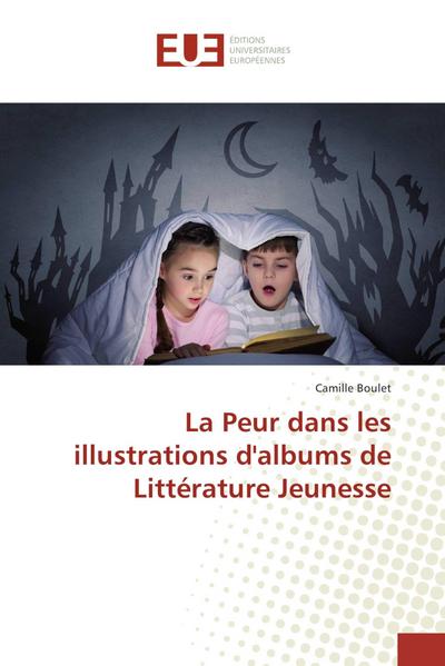La Peur dans les illustrations d’albums de Littérature Jeunesse