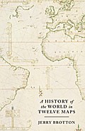 A History of the World in Twelve Maps