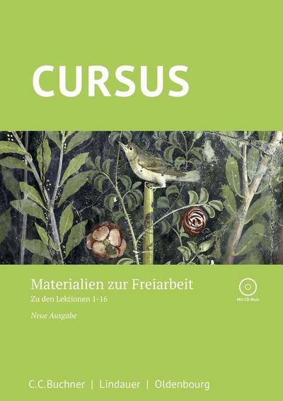 Cursus - Neue Ausgabe Freiarbeit, m. 1 CD-ROM