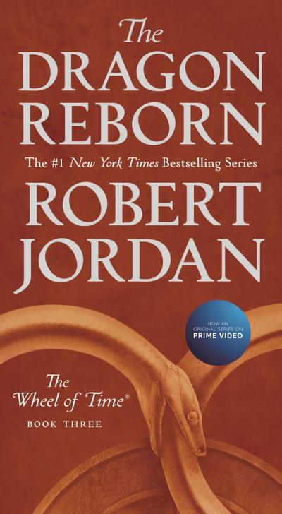 The Dragon Reborn: Book Three of ’The Wheel of Time’