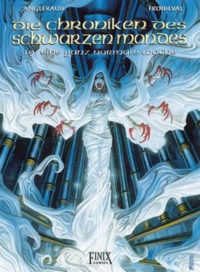 Die Chroniken des Schwarzen Mondes 19 - Eine ganz normale Woche