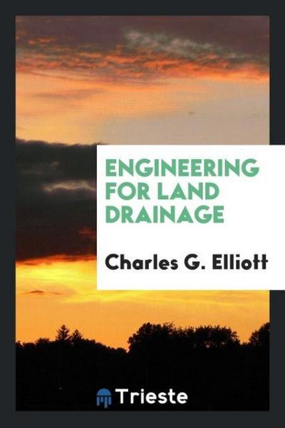 Engineering for land drainage