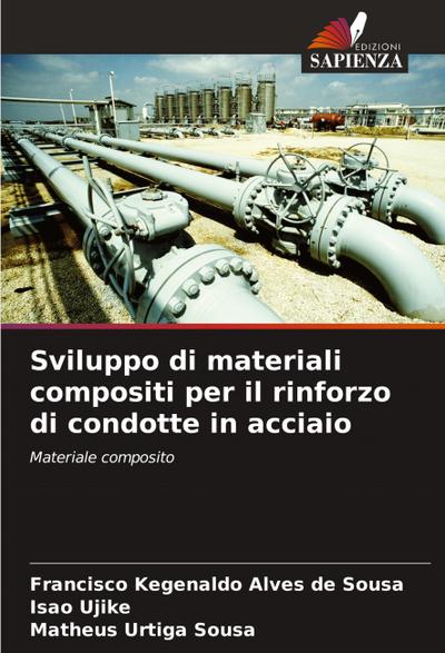 Sviluppo di materiali compositi per il rinforzo di condotte in acciaio