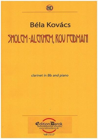 Sholem-alekhem, rov Feidman!for clarinet and piano