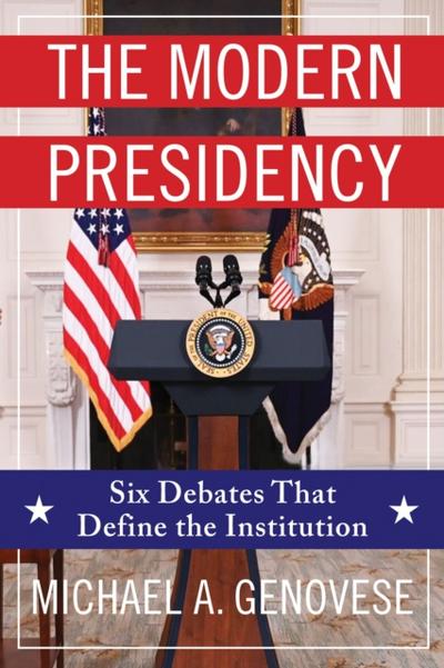 The Modern Presidency