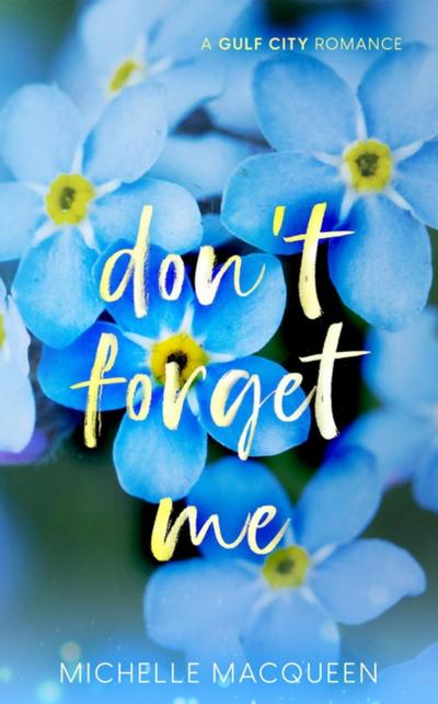 Don’t Forget Me