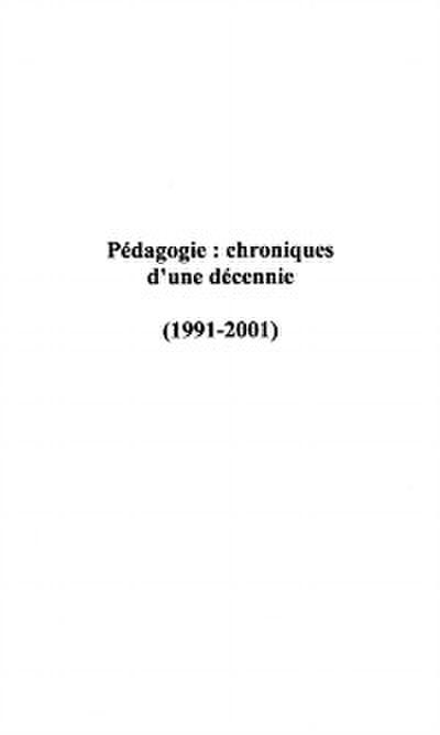 Pédagogie: chroniques d’’une décennie (1991-2001)