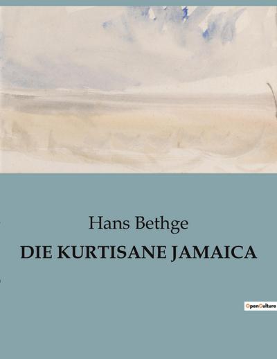 DIE KURTISANE JAMAICA