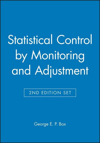 Statistical Control by Monitoring and Adjustment 2e & Statistics for Experimenters: Design, Innovation, and Discovery 2e Set