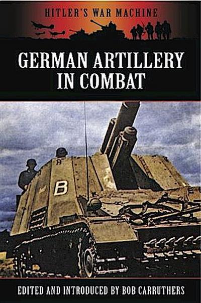 German Artillery in Combat