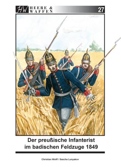 Der preußische Infanterist im badischen Feldzuge 1849