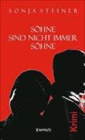 Söhne Sind Nicht Immer Söhne - Sonja Steiner