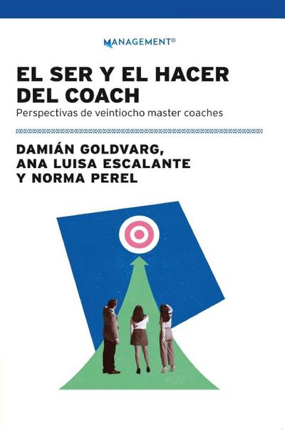 Ser Y El Hacer Del Coach, El