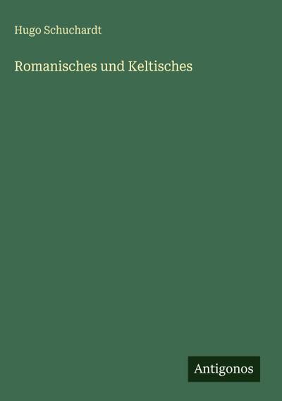 Romanisches und Keltisches