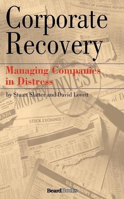 Corporate Recovery: Managing Companies in Distress