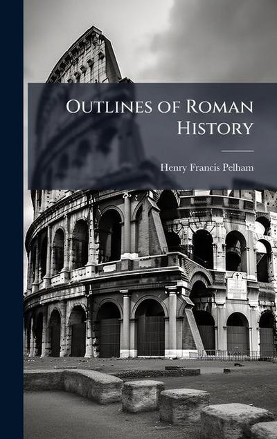 Outlines of Roman History