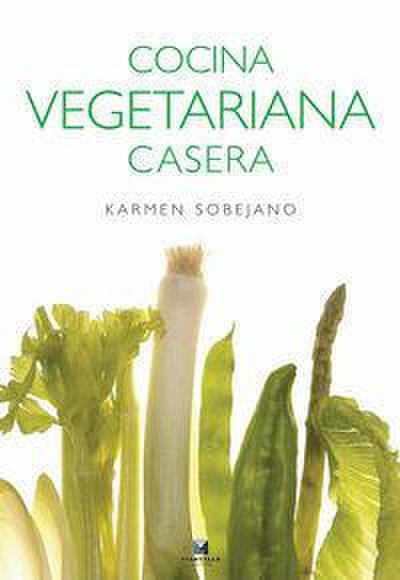 Sobejano Martínez, K: Cocina vegetariana casera