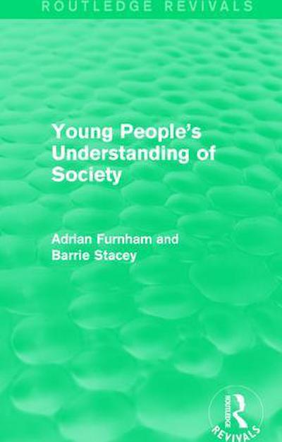 Young People’s Understanding of Society (Routledge Revivals)