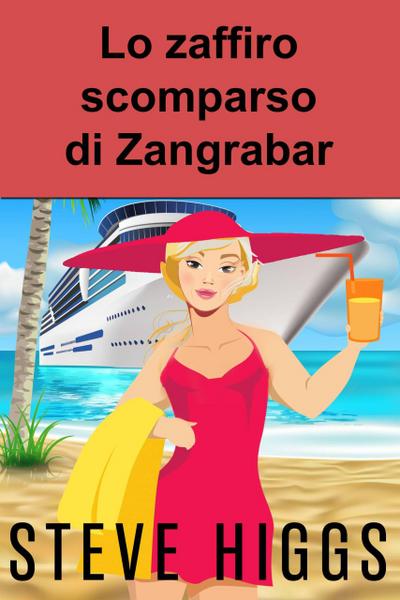 Lo zaffiro scomparso di Zangrabar (I gialli di Patricia Fisher, #1)