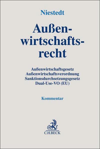 Außenwirtschaftsrecht: Außenwirtschaftsgesetz, Außenwirtschaftsverordnung, Sanktionsdurchsetzungsgesetz, Verordnung (EU) 2021/821 (Dual-Use-Verordnung) (Gelbe Erläuterungsbücher)