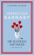 Inspector Barnaby und die blutigen Anfänger