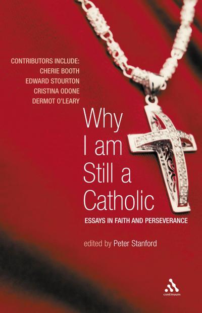 Why I Am Still a Catholic
