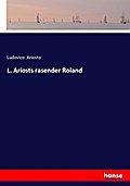 L. Ariosts rasender Roland